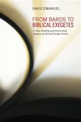 Book cover of From Bards to Biblical Exegetes by David Emanuel