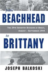 Book cover of From Beachhead to Brittany by Joseph Balkoski