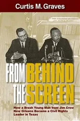 Book cover of From Behind the Screen by Curtis M Graves