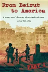 Book cover of From Beirut to America by Edward Challita