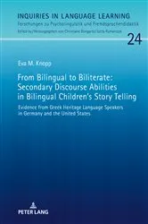 Book cover of From Bilingual to Biliterate: Secondary Discourse Abilities in Bilingual Children’s Story Telling by Unknown