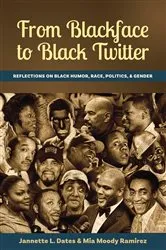 Book cover of From Blackface to Black Twitter by Jannette L. Dates