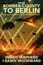 Book cover of From Bomber County to Berlin by Ingrid Shepherd