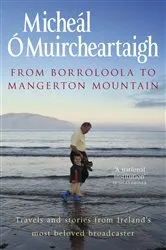 Book cover of From Borroloola to Mangerton Mountain by Unknown