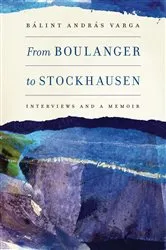 Book cover of From Boulanger to Stockhausen by Unknown