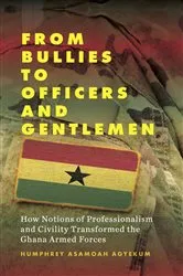 Book cover of From Bullies to Officers and Gentlemen by Humphrey Asamoah Agyekum