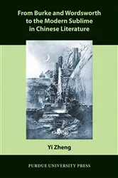 Book cover of From Burke and Wordsworth to the Modern Sublime in Chinese Literature by Yi Zheng