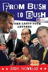 Book cover of From Bush to Bush by Don Novello