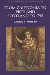 Book cover of From Caledonia to Pictland by James E. Fraser