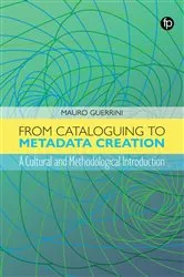 Book cover of From Cataloguing to Metadata Creation by Unknown