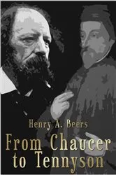 Book cover of From Chaucer to Tennyson by Henry A. Beers