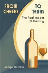 Book cover of From Cheers To Tears by George Hatcher