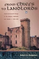 Book cover of From Chiefs to Landlords by Robert Dodgshon