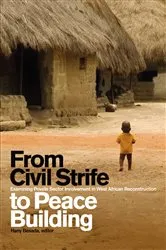 Book cover of From Civil Strife to Peace Building by Hany Besada
