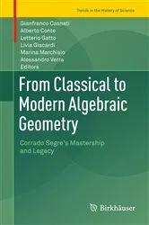Book cover of From Classical to Modern Algebraic Geometry by Gianfranco Casnati