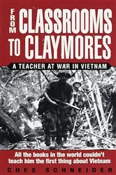 Book cover of From Classrooms to Claymores by Ches Schneider