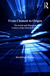 Book cover of From Clement to Origen by David Ivan Rankin