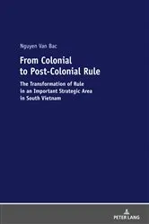 Book cover of From Colonial to Post-Colonial Rule by Bac Nguyen Van