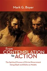 Book cover of From Contemplation to Action by Mark G. Boyer