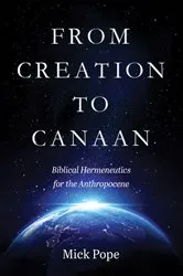 Book cover of From Creation to Canaan by Mick Pope