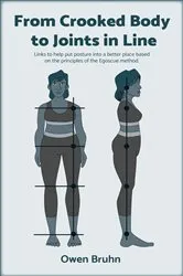 Book cover of From Crooked Body to Joints in Line by Unknown