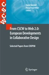 Book cover of From CSCW to Web 2.0: European Developments in Collaborative Design by David Randall