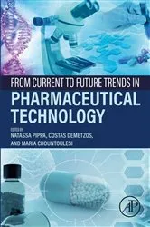 Book cover of From Current to Future Trends in Pharmaceutical Technology by Unknown