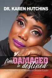 Book cover of From Damaged to Destined by Unknown