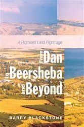 Book cover of From Dan to Beersheba and Beyond by Barry Blackstone