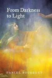 Book cover of From Darkness to Light by Ronald J. Diller