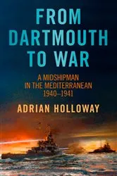 Book cover of From Dartmouth to War by Adrian Holloway