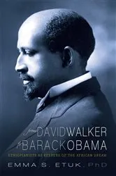 Book cover of From David Walker to Barack Obama by Emma S. Etuk PhD