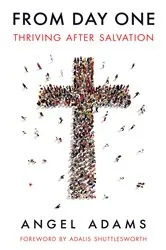 Book cover of From Day One by Angel Adams