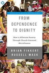 Book cover of From Dependence to Dignity by Brian Fikkert