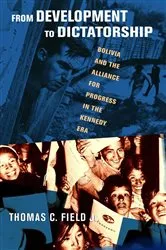 Book cover of From Development to Dictatorship by Thomas C. Field