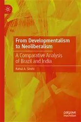 Book cover of From Developmentalism to Neoliberalism by Rahul A. Sirohi
