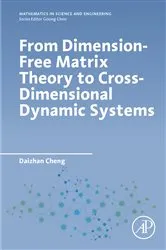Book cover of From Dimension-Free Matrix Theory to Cross-Dimensional Dynamic Systems by Daizhan Cheng