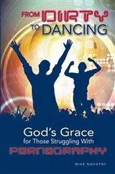 Book cover of From Dirty To Dancing by Mike Novotny