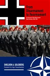 Book cover of From Disarmament to Rearmament by Sheldon A. Goldberg