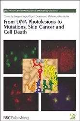 Book cover of From DNA Photolesions to Mutations, Skin Cancer and Cell Death by Nathalie Bastien