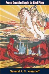 Book cover of From Double Eagle To Red Flag by General P. N. Krassnoff