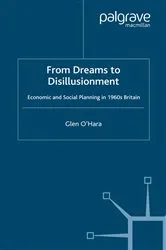 Book cover of From Dreams to Disillusionment by Glen O'Hara