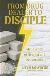 Book cover of From Drug Dealer to Disciple by Bryn Edwards