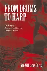 Book cover of From Drums to Harp by Vee Williams Garcia