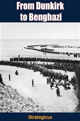 Book cover of From Dunkirk to Benghazi by Unknown