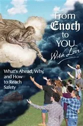 Book cover of From Enoch to You With Love by Alit, Joye, Knauf