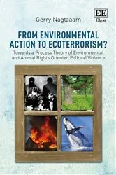 Book cover of From Environmental Action to Ecoterrorism? by Gerald Nagtzaam