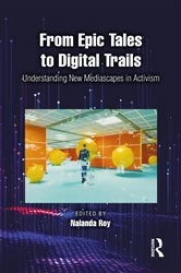 Book cover of From Epic Tales to Digital Trails by Nalanda Roy
