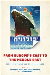 Book cover of From Europe's East to the Middle East by Kenneth Moss