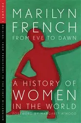 Book cover of From Eve to Dawn: A History of Women in the World Volume I by Marilyn French